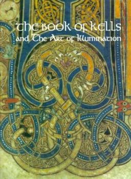 Paperback The Book of Kells and the Art of Illumination Book
