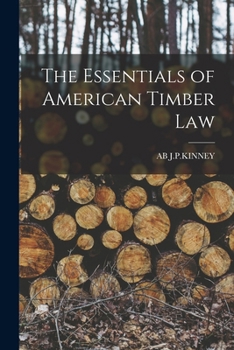 Paperback The Essentials of American Timber Law Book