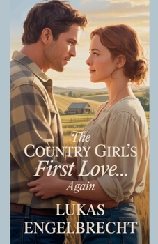 The Country Girls First Love... Again