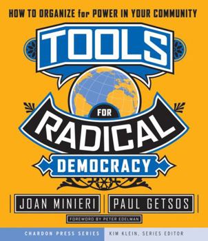 Paperback Tools for Radical Democracy: How to Organize for Power in Your Community Book