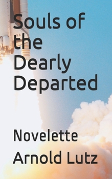 Paperback Souls of the Dearly Departed: Novelette Book
