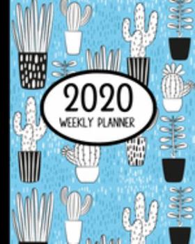 2020 Weekly Planner: Cactus Succulents Small Size Easy To Carry Two Page A Week Planner Calendar