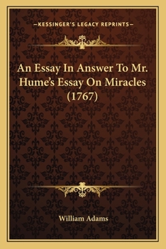 Paperback An Essay In Answer To Mr. Hume's Essay On Miracles (1767) Book