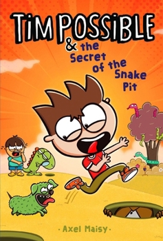 Tim Possible the Secret of the Snake Pit
