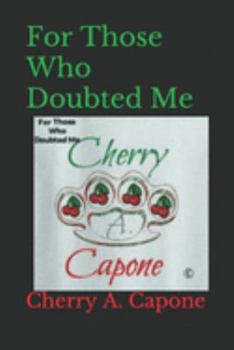 Paperback For Those Who Doubted Me Book