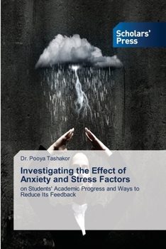 Paperback Investigating the Effect of Anxiety and Stress Factors Book