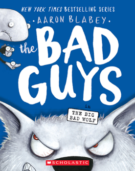 The Big Bad Wolf - Book #9 of the Bad Guys