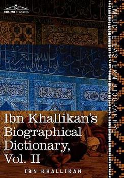 Paperback Ibn Khallikan's Biographical Dictionary, Volume II Book