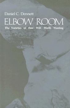 Paperback Elbow Room: The Varieties of Free Will Worth Wanting Book