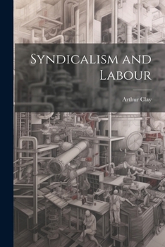 Paperback Syndicalism and Labour Book