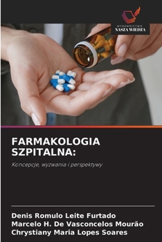 Farmakologia Szpitalna (Polish Edition)