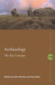 Paperback Archaeology: The Key Concepts Book