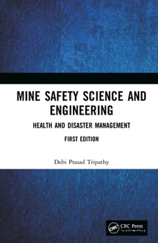 Hardcover Mine Safety Science and Engineering: Health and Disaster Management Book
