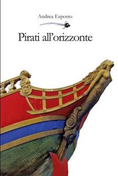 Paperback Pirati all'orizzonte [Italian] Book
