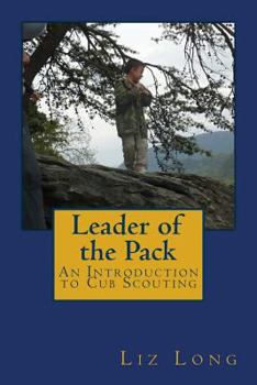 Paperback Leader of the Pack: An Introduction to Cub Scouts Book