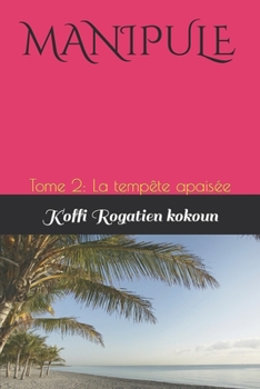 Paperback Manipule: Tome 2: La tempête apaisé [French] Book