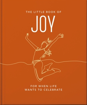 The Little Book of Joy: For When Life Gets a Little Tough