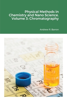 Paperback Physical Methods in Chemistry and Nano Science. Volume 3: Chromatography Book