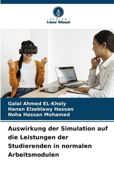 Auswirkung der Simulation auf die Leistungen der Studierenden in normalen Arbeitsmodulen (German Edition)