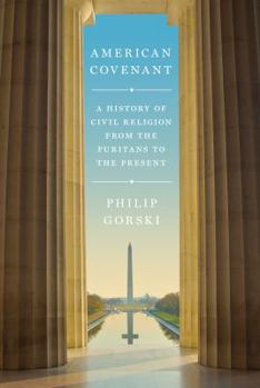 Hardcover American Covenant: A History of Civil Religion from the Puritans to the Present Book
