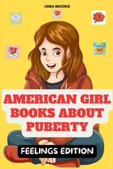 Paperback American Girl Books About Puberty: Feelings Edition Book