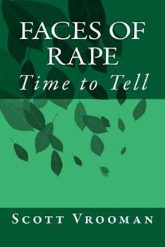 Paperback Faces of Rape: Time to Tell Book