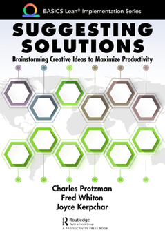 Hardcover Suggesting Solutions: Brainstorming Creative Ideas to Maximize Productivity Book