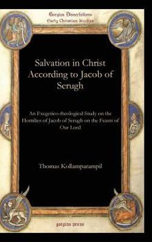 Hardcover Salvation in Christ According to Jacob of Serugh Book