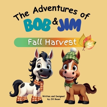 Paperback The Adventures of Bob & Jim: Fall Harvest [Large Print] Book