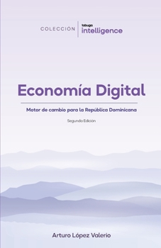 Paperback Economía Digital: Motor de cambio para la República Dominicana [Spanish] Book
