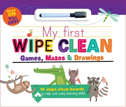 Hardcover My First Wipe Clean: Games, Mazes & Drawings Book