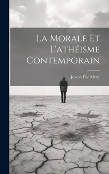 Hardcover La Morale Et L'athéisme Contemporain [French] Book