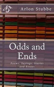 Paperback Odds and Ends: Poems, Sayings, Stories and Essays Book