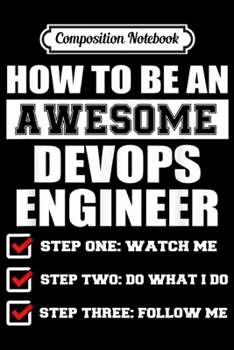 Paperback Composition Notebook: Funny Gift Ideas For Awesome Devops Engineer Journal/Notebook Blank Lined Ruled 6x9 100 Pages Book