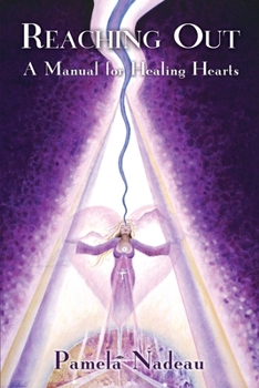 Paperback Reaching Out: A Manual for Healing Hearts Book