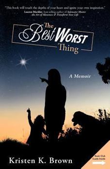 Paperback The Best Worst Thing: A Memoir Book