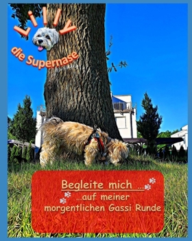 Paperback Lilly die Supernase: Begleite mich auf meiner morgentlichen Gassi Runde (German Edition) [German] Book