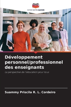 Développement personnel/professionnel des enseignants (French Edition)