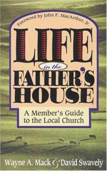 Paperback Life in the Father's House: A Member's Guide to the Local Church Book