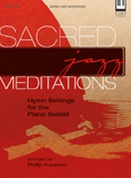 Paperback Sacred Jazz Meditations: Hymn Settings for the Piano Soloist Book