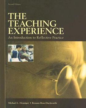 Paperback The Teaching Experience: An Introduction to Reflective Practice Book