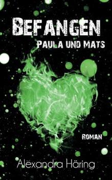 Paperback Befangen: Paula und Mats [German] Book