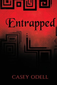 Paperback Entrapped: (Cursed Magic Series, Book Three) Book