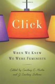 Paperback Click: When We Knew We Were Feminists Book