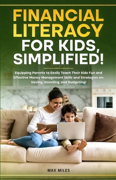 Financial Literacy For Kids, Simplified!