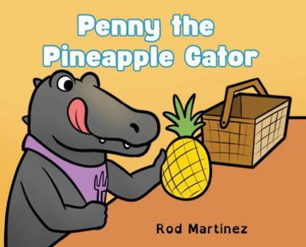 Hardcover Penny the Pineapple Gator Book