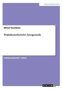 Paperback Praktikumsbericht Zytogenetik [German] Book