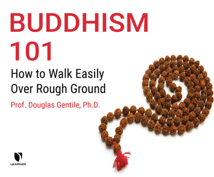 Audio CD Buddhism 101: How to Walk Easily Over Rough Ground Book