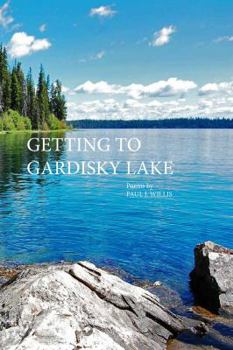 Paperback Getting to Gardisky Lake Book
