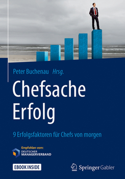 Hardcover Chefsache Erfolg: 9 Erfolgsfaktoren Für Chefs Von Morgen [German] Book